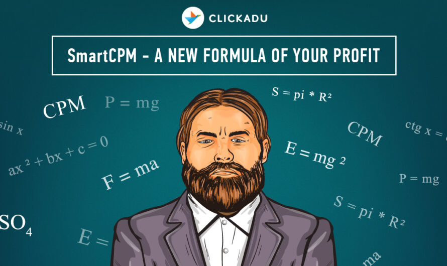 SmartCPM: A well-known pricing model is now at Clickadu!