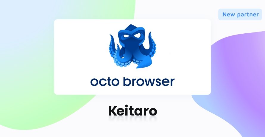 Introducing Our New Partner – Octo Browser