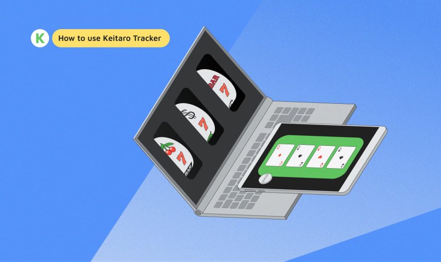 How to Use Keitaro Tracker: Drive traffic to an app in iGaming