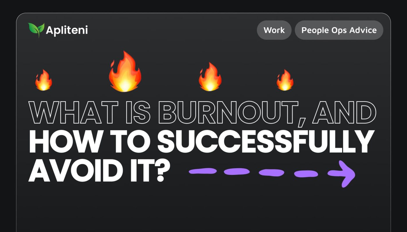 What is Burnout, and How to Successfully Avoid It?
