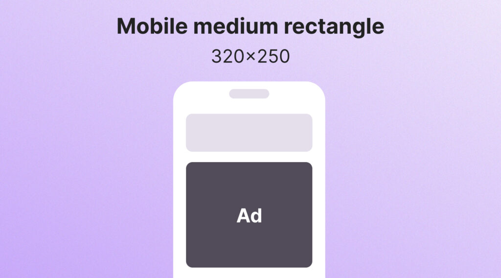 Mobile Medium Rectangle (300x250)