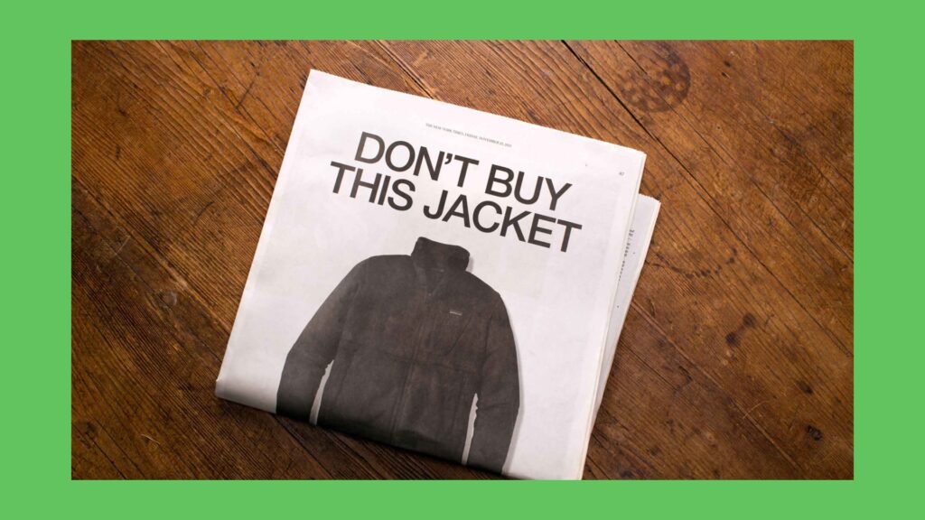 Ethical marketing and ad ethics in 2026 Patagonia don't buy this jacket ad